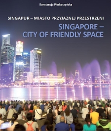 Singapur - miasto przyjaznej przestrzeni