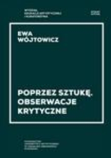 Poprzez sztukę : obserwacje krytyczne