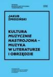 Kultura muzycznie nastrojona - muzyka w literaturze i obrzędzie