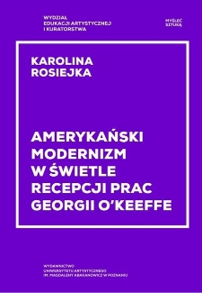 Amerykański modernizm w świetle recepcji prac Georgii O'Keeffe