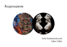 Rozproszenie : Rafał Boettner-Łubowski, Adam Gillert ; katalog wystawy, Galeria Duża Scena UAP 14.01 - 2.02.2025